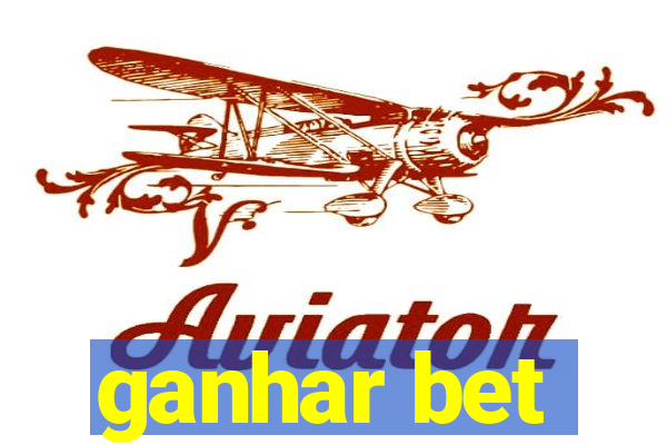 ganhar bet